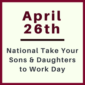 Take Your Sons and Daughters to Work